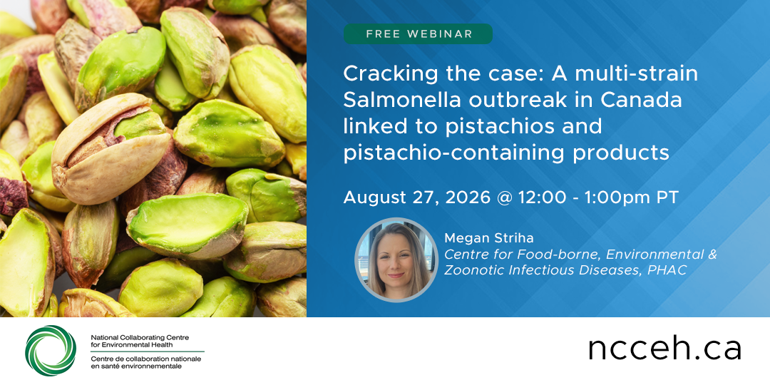 Cracking the case: A multi-strain Salmonella outbreak in Canada linked to pistachios and pistachio-containing products