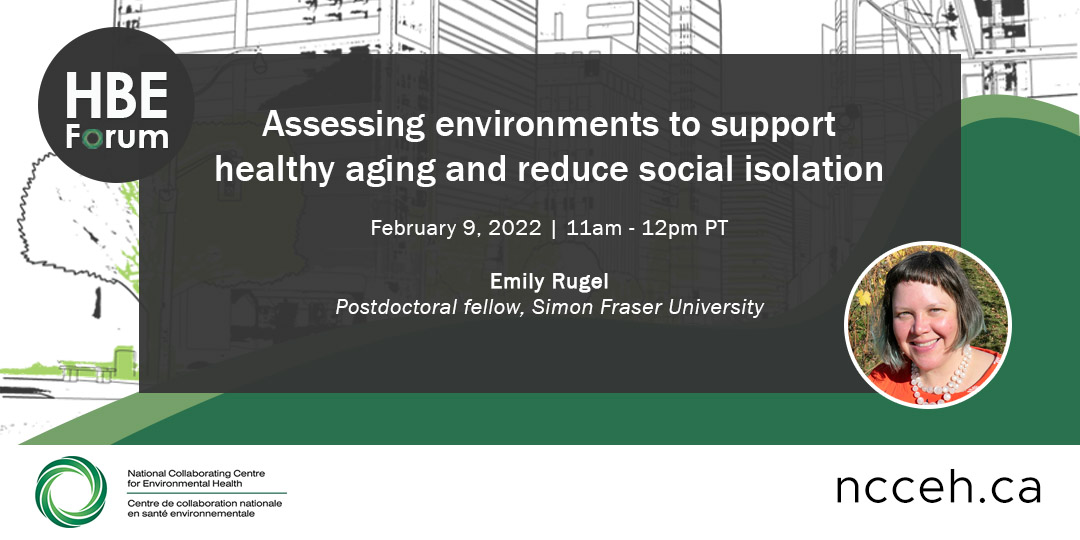 Assessing environments to support healthy aging and reduce social isolation