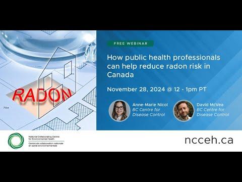 Preview image for the video "How public health professionals can help reduce radon risk in Canada".