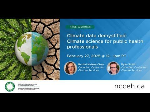 Preview image for the video "Climate data demystified: Climate science for public health professionals".