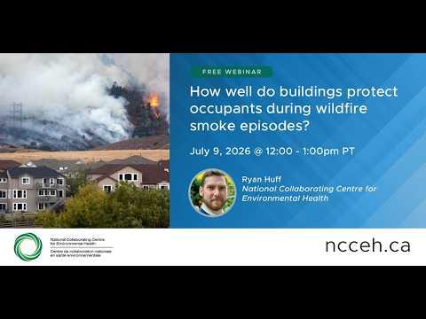 Preview image for the video "How well do buildings protect occupants during wildfire smoke episodes?".