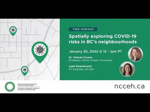 Preview image for the video "Spatially exploring COVID-19 risks in BC's neighbourhoods".
