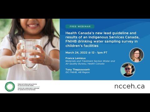 Preview image for the video "Health Canada's new lead guideline and results of an ISC, FNIHB drinking water sampling survey".