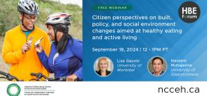 Citizen perspectives on built, policy, and social environment changes aimed at healthy eating and active living