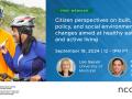 Citizen perspectives on built, policy, and social environment changes aimed at healthy eating and active living